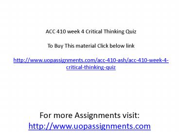 ACC 410 week 4 Critical Thinking Quiz