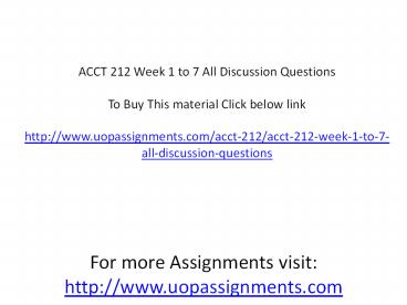 ACCT 212 Week 1 to 7 All Discussion Questions