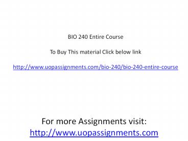 BIO 240 Entire Course