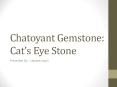 Chatoyant Gemstone: Cat’s Eye Stone PowerPoint PPT Presentation