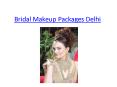 Best Bridal Makeup in Delhi