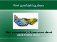 good hiking shoes