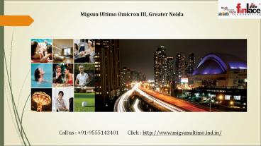 Migsun Ultimo Omicron III, Greater Noida