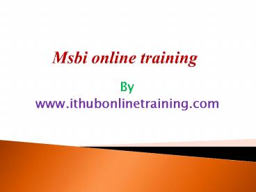 MSBI online training institute in INDIA, Australia,USA,UK,Canada