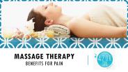 Massage therapy benefits for pain