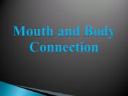 Mouth and Body Connection