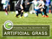 Answering Your Top Questions About Artificial Grass