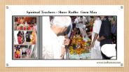 Spiritual Teachers - Shree Radhe  Guru Maa