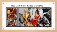 Maa God - Shree Radhe  Guru Maa