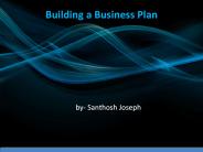 Santhosh Joseph - Building Business Plan