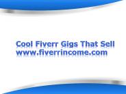 Cool Fiverr Gigs That Sell!