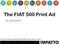 Fiat 500 Print Ad by Impatto Advertising PowerPoint PPT Presentation