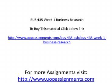 BUS 435 Week 1 Business Research
