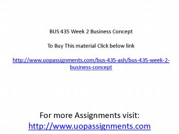 BUS 435 Week 2 Business Concept