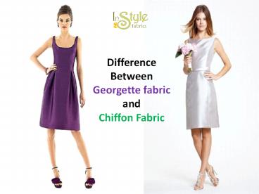 Difference Between Georgette fabric and Chiffon Fabric