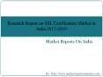 Research Report on SSL Certification Market in India 2015-2019 PowerPoint PPT Presentation