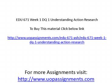 EDU 671 Week 1 DQ 1 Understanding Action Research