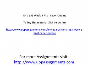 ENV 333 Week 3 Final Paper Outline