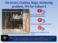Fix Errors, Crashes, Bugs, Stuttering problem, FPS for Fallout 4 PowerPoint PPT Presentation