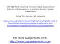 MGT 312 Week 5 Learning Team Leveraging Organizational Behavior and Management to Maximize Business Success Presentation PowerPoint PPT Presentation