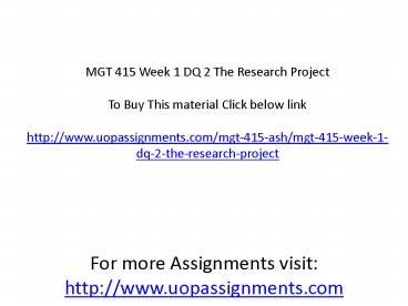 MGT 415 Week 1 DQ 2 The Research Project