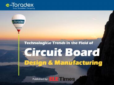 Technological Trends in the Field of Circuit Board Design and Manufacturing