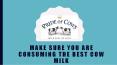 Make sure you are consuming the best cow milk PowerPoint PPT Presentation