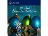 All About December Birthstones