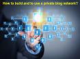 How to build and to use a private blog network? PowerPoint PPT Presentation