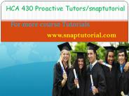 HCA 430 Proactive Tutors/snaptutorial.com