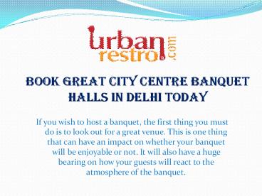 Book Great City Centre Banquet Halls in Delhi Today