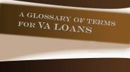 A Glossary of Terms for VA Loans