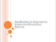 The Benefits of Outsourcing Interactive Floor Plan Services