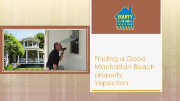 Manhattan Beach property inspection