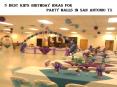 5 BEST KID’S BIRTHDAY IDEAS FOR PARTY HALLS IN SAN ANTONIO TX PowerPoint PPT Presentation