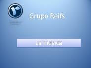 Grupo Reifs | La música