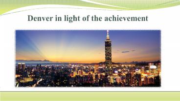 Achievements of denver
