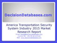 America Transportation Security System Industry and Forecast Report 2015-2020