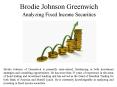 Brodie Johnson Greenwich Analyzing Fixed Income Securities (1) PowerPoint PPT Presentation
