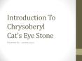 Introduction To Chrysoberyl Cat’s Eye Stone PowerPoint PPT Presentation