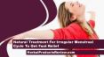 Natural Treatment For Irregular Menstrual Cycle To Get Fast Relief PowerPoint PPT Presentation