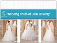 Wedding Dress of Look Delivery