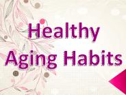 Healthy Aging Habits