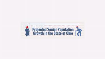 Projected Senior Populations in the State of Ohio [Infographic]