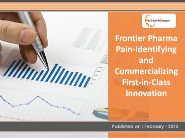 Frontier Pharma Pain-Identifying and Commercializing First-in-Class Innovation