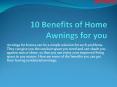 10 Benefits of Home Awnings for you PowerPoint PPT Presentation