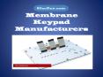 Membrane keypad Manufacturer PowerPoint PPT Presentation