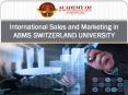 International Sales and Marketing in ABMS SWITZERLAND UNIVERSITY PowerPoint PPT Presentation