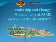 Leadership and Change Management of ABMS SWITZERLAND UNIVERSITY