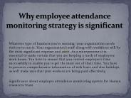 Why employee attendance monitoring strategy is significant